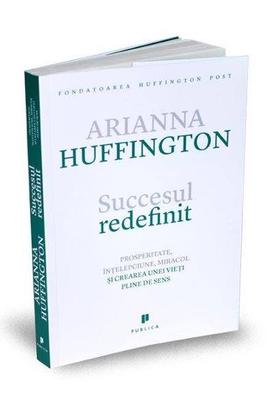 Succesul redefinit – Thrive | Ariana Huffington