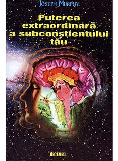 Puterea extraordinara a subconstientului tau | Joseph Murphy