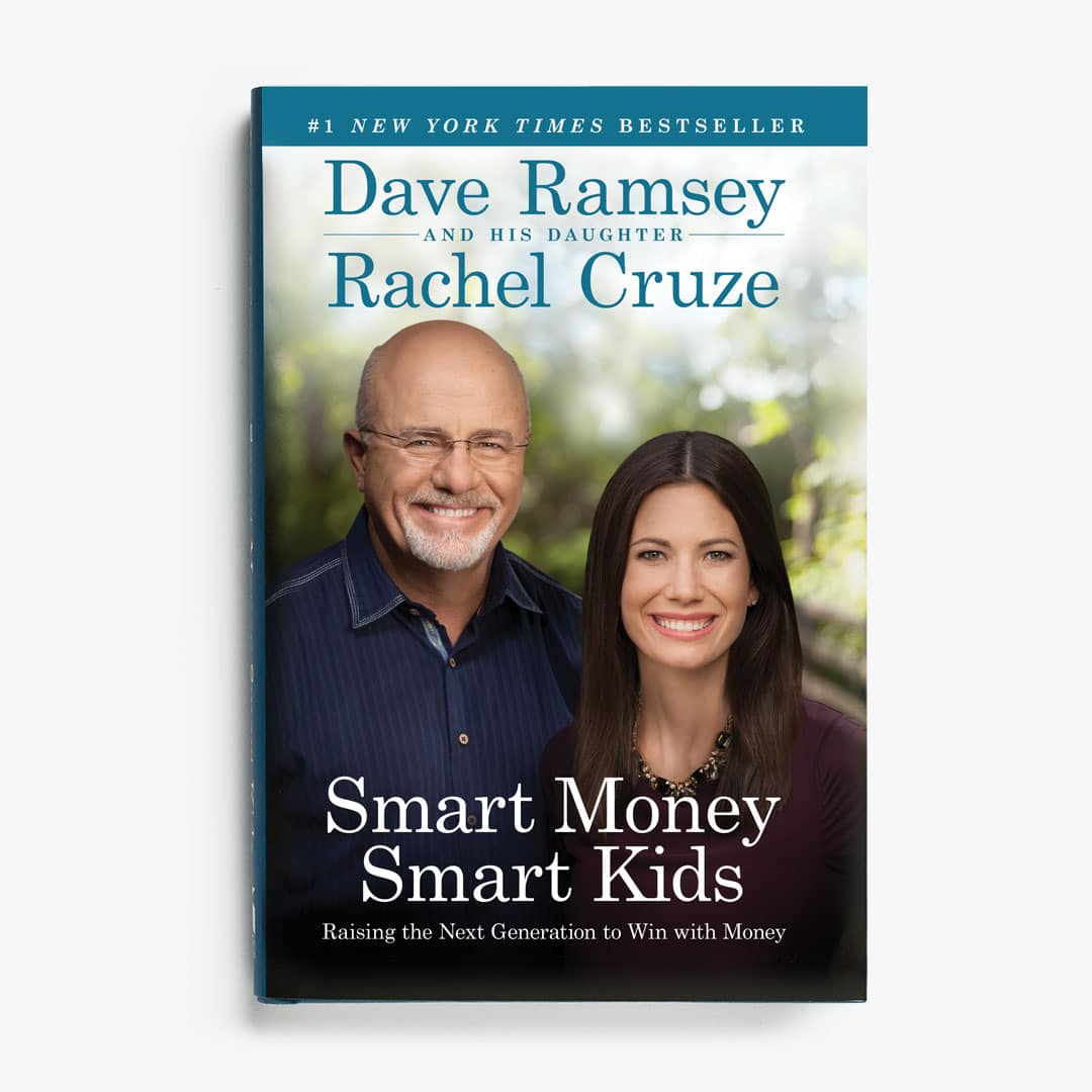Smart Money Smart Kids: Raising the Next Generation to Win with Money, Hardcover | Dave Ramsey
