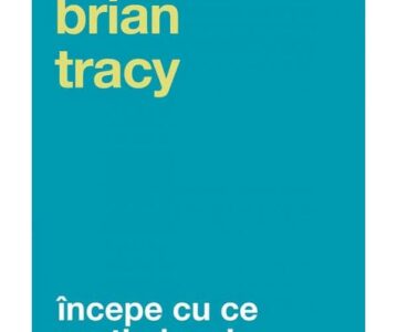 Începe cu ce nu-ți place! Eat That Frog! | Brian Tracy