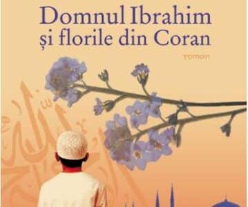 Domnul Ibrahim si florile din Coran | Eric-Emmanuel Schmit