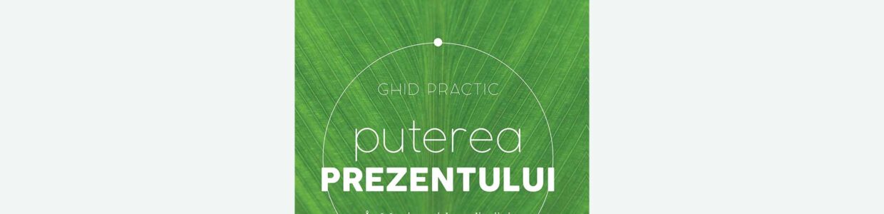 Puterea prezentului