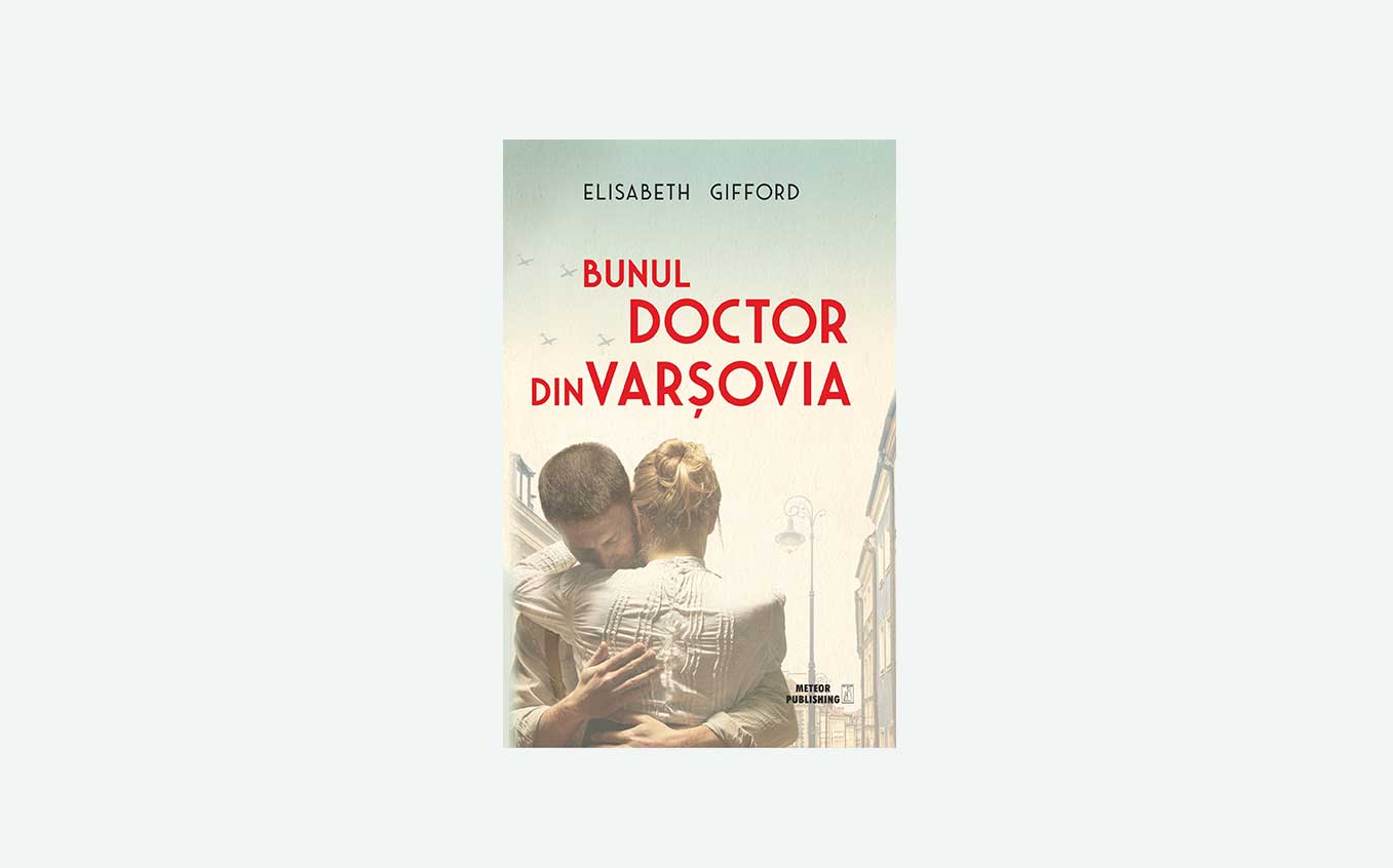 Bunul doctor din Varșovia | Elisabeth Gifford