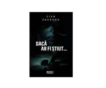 Dacă ar fi știut | Lisa Jackson