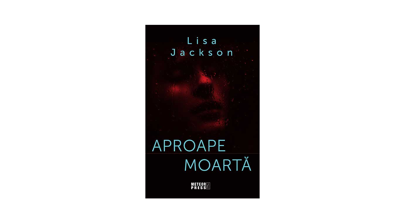 Aproape moartă | Lisa Jackson