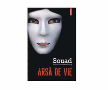 Arsă de vie | Souad, Marie-Therese Cuny