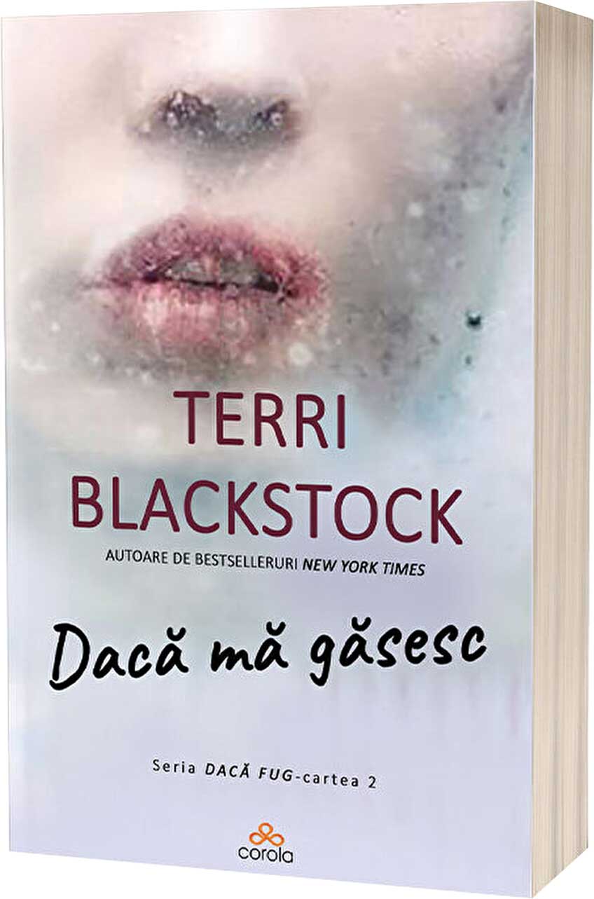 Dacă fug | Terri Blackstock 2 Daca ma gasesc