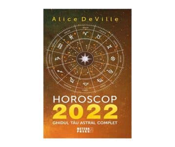 Horoscop 2022. Ghidul tău astral complet | Alice DeVille