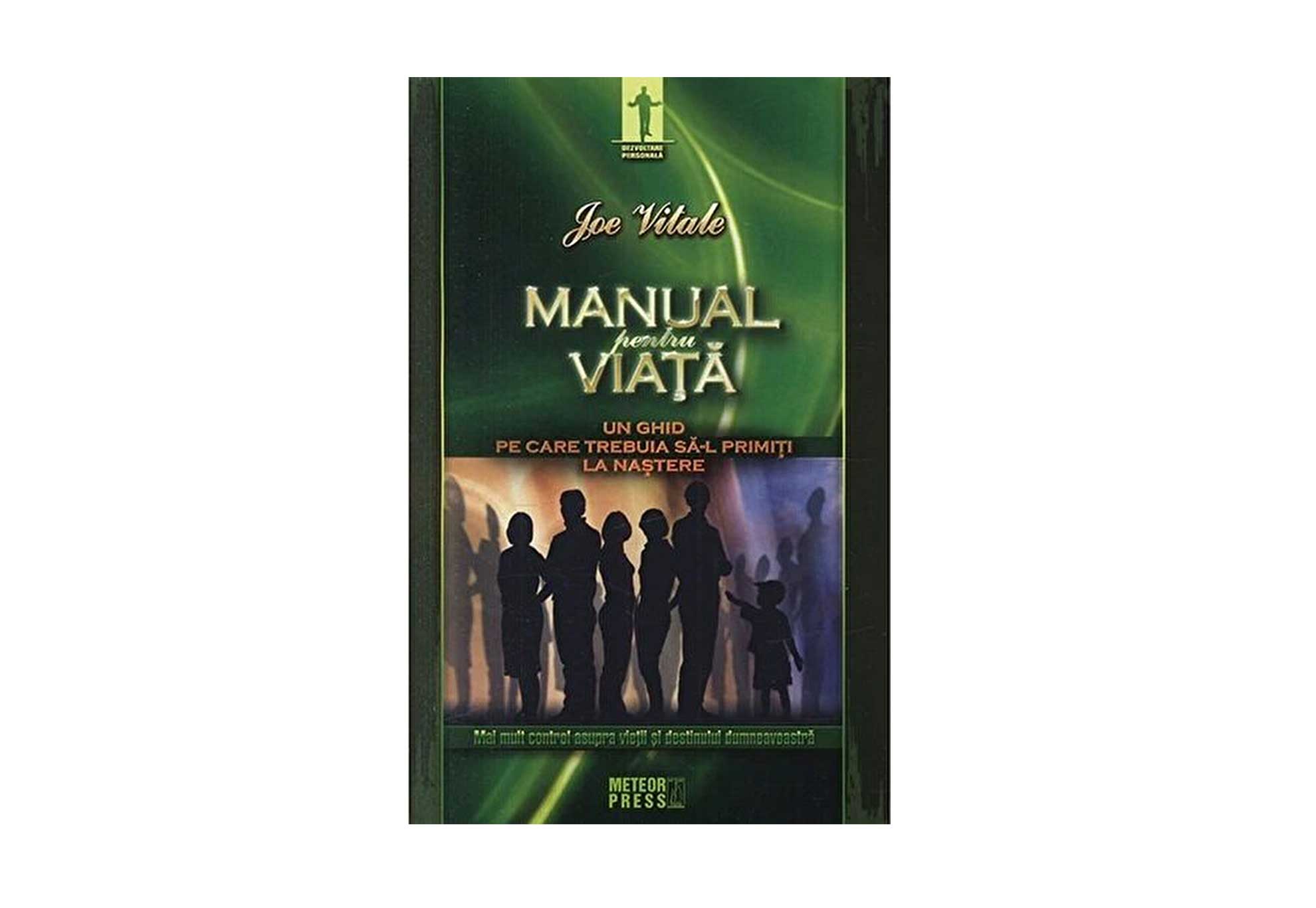 Manual pentru viață – Joe Vitale