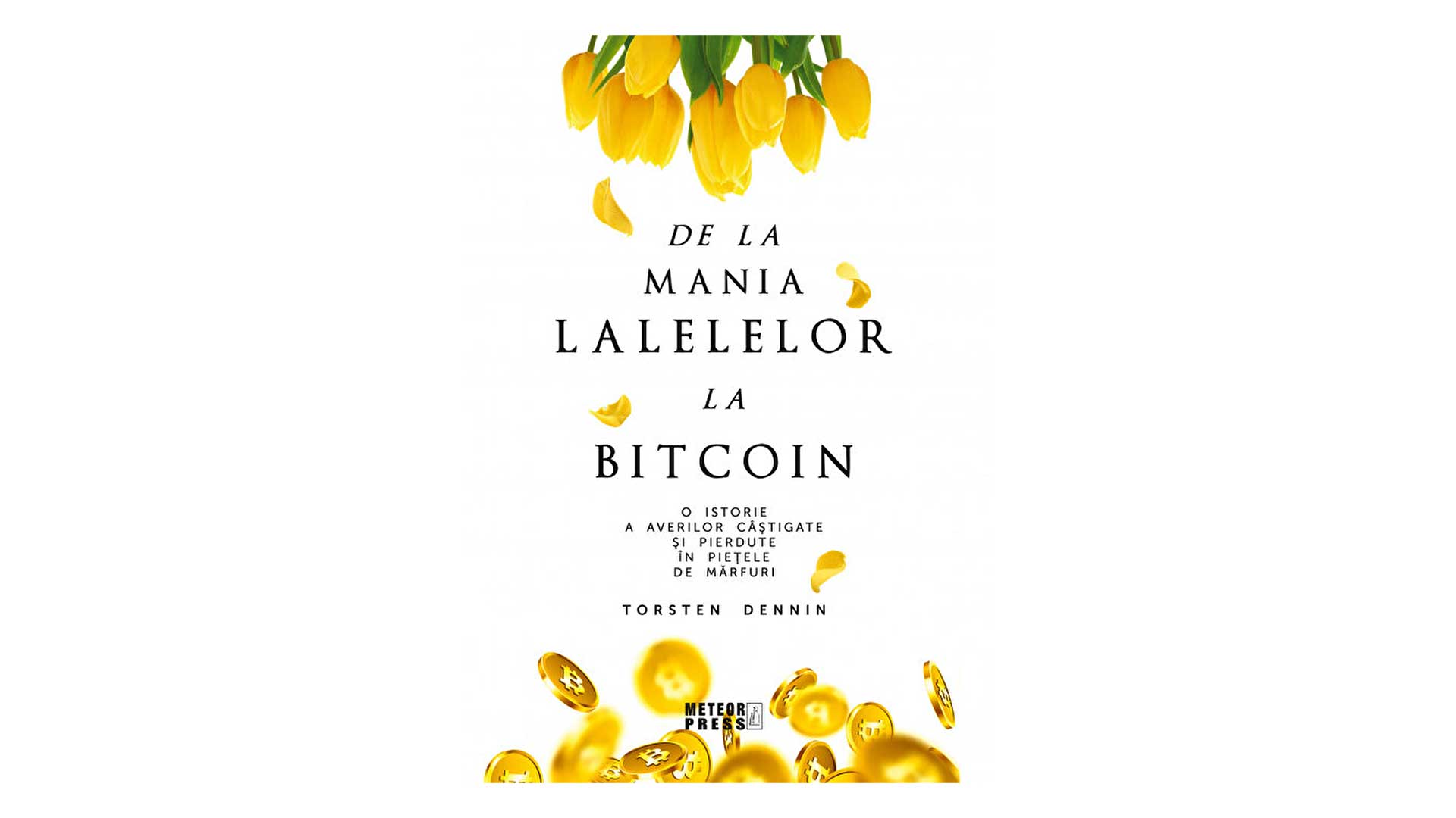 de la mania lalelelor la bitcoin 1