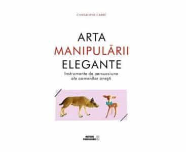Arta manipulării elegante | Christophe Carre