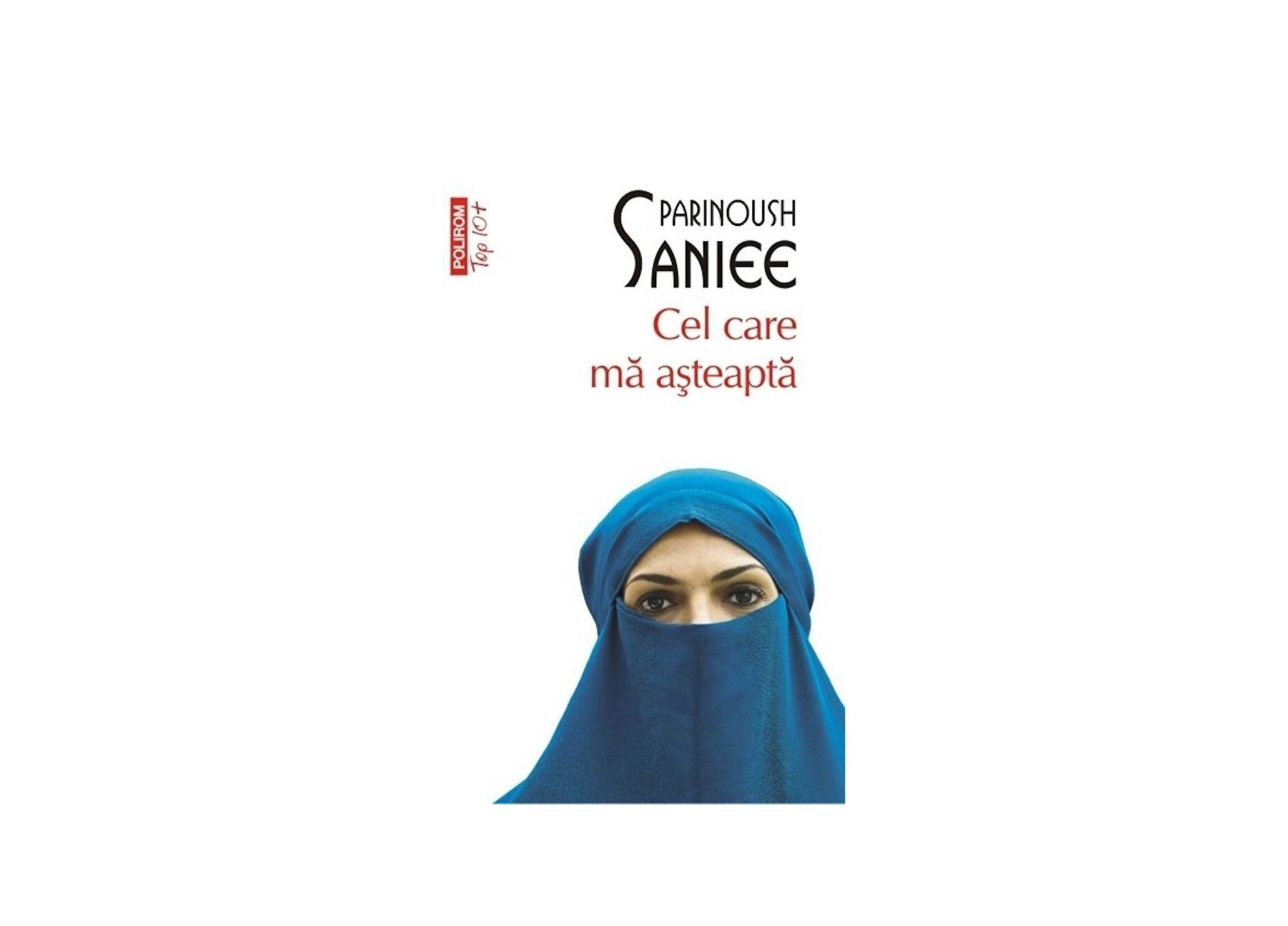 Cel care mă așteaptă | Parinoush Saniee