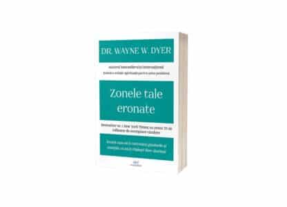 Zonele tale eronate | Dr. Wayne W. Dyer
