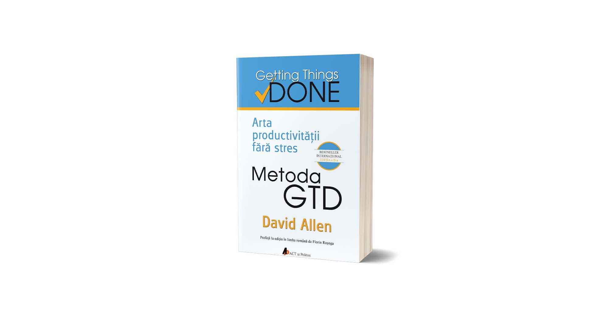 Metoda GTD. Arta productivități fără stres | David Allen
