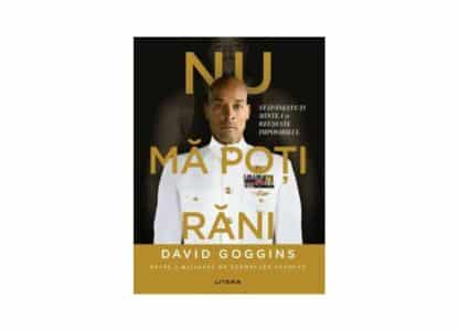 Nu mă poți răni | David Goggins