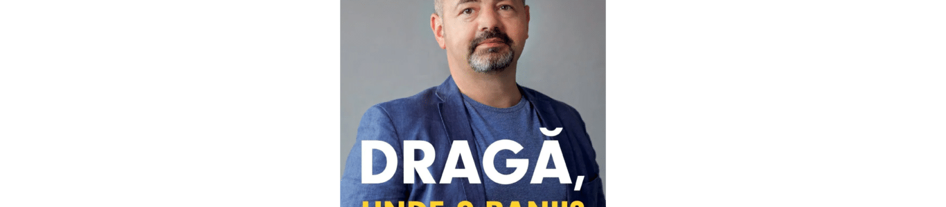 Dragă unde-s banii? de Adrian Asoltanie