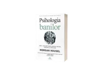 Psihologia banilor | Morgan Housel